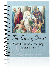 Living Scriptures Lessons The Living Christ: Study Helps for Memorizing