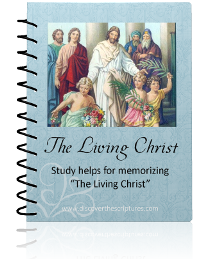 The Living Christ: Study Helps for Memorizing "The Living Christ" (Digital Download)